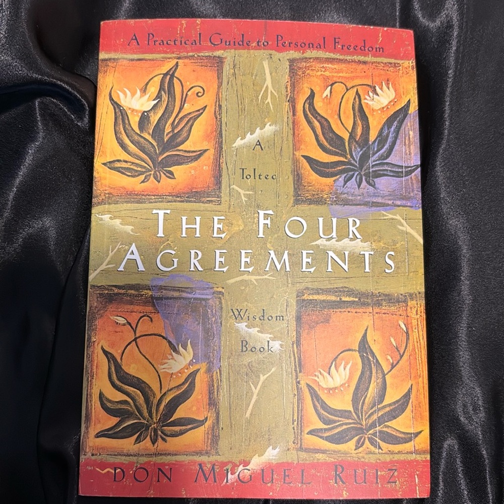The four agreements by Don Miguel Ruiz